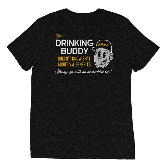 Your Drinking Buddy Doesn't Know SH*T Short sleeve t-shirt